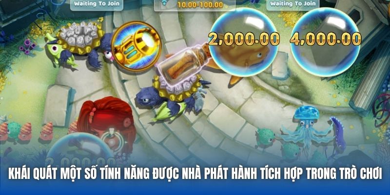 Khái quát một số tính năng được nhà phát hành tích hợp trong trò chơi